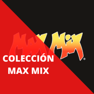 MAX MIX (Colección)